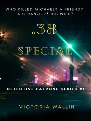 cover image of .38 Special (Detective Patrone Series Book 1)
